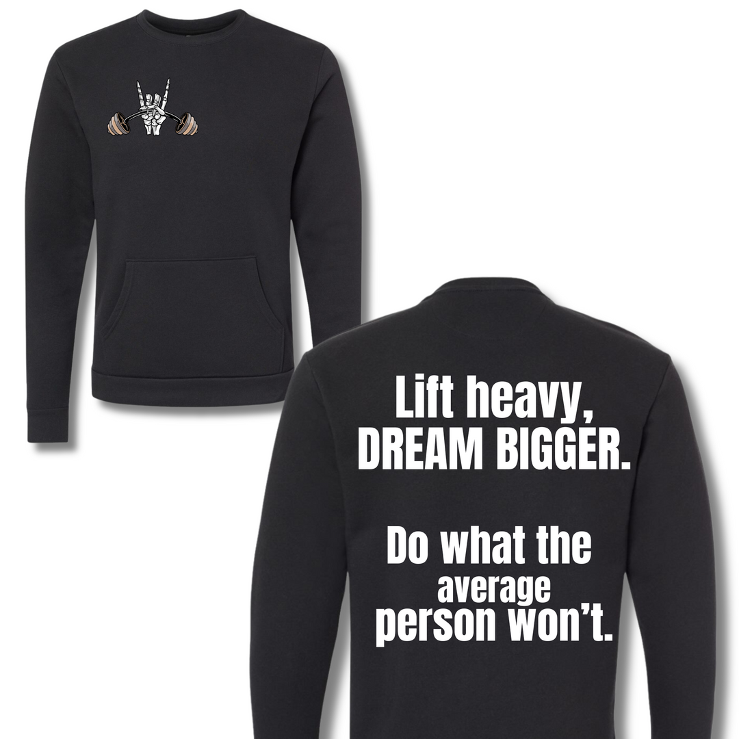 Dream Bigger Crewneck w/ pockets