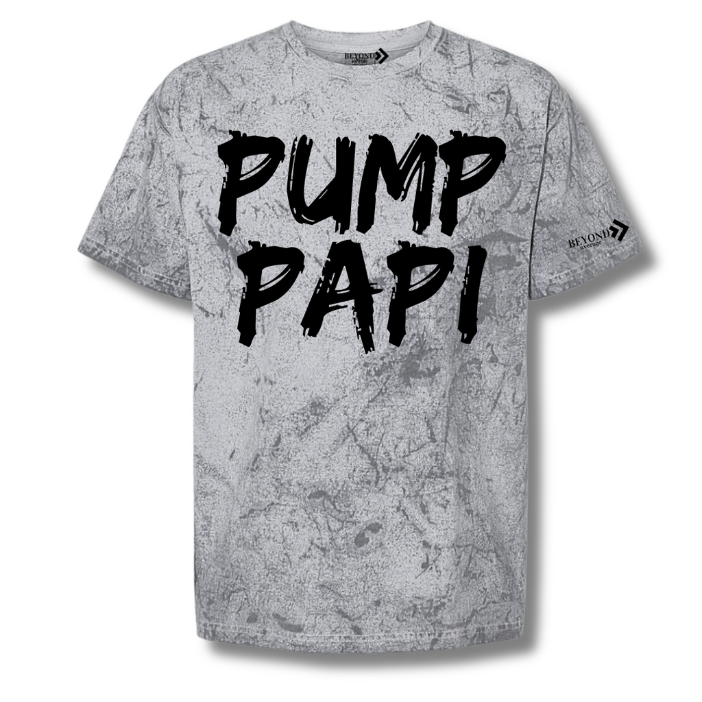 Pump Papi T Shirt Beyond Average Training Apparel