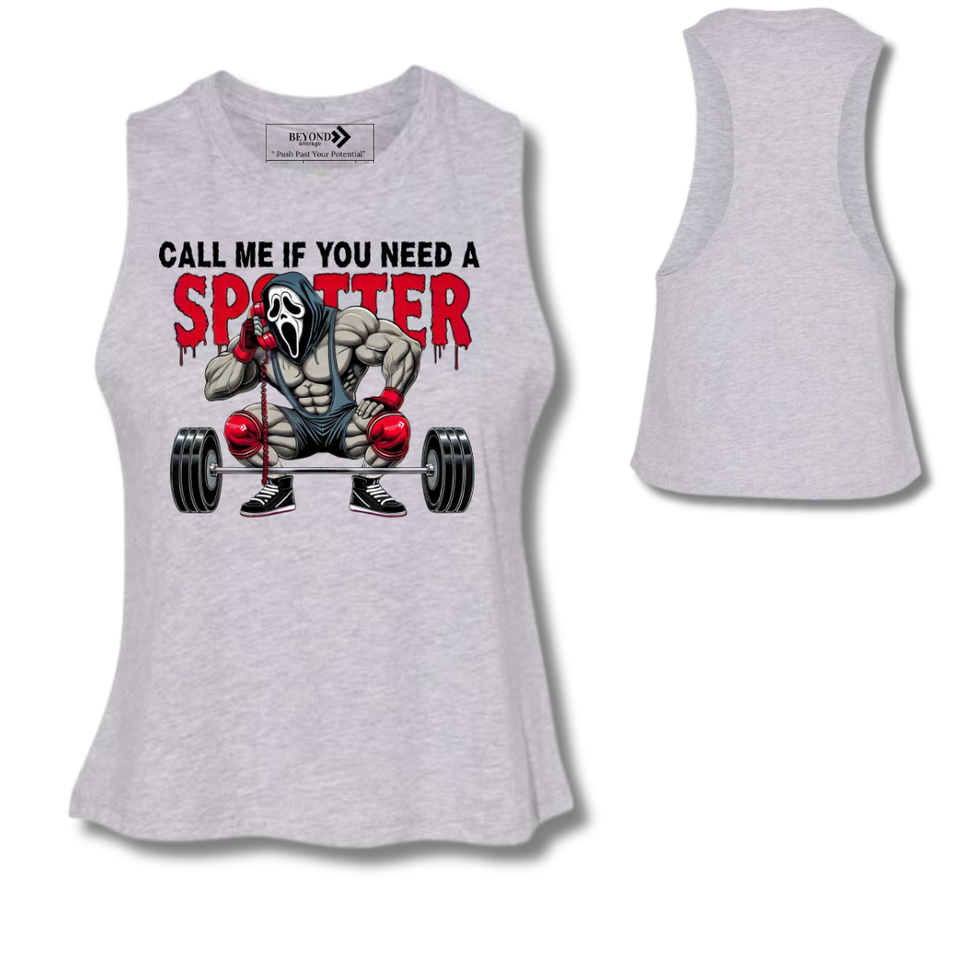 Call Me If You Need A Spotter Crop Tank