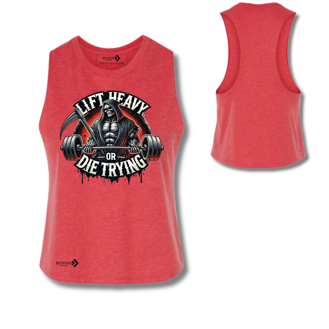 Lift Heavy or Die Trying Crop Tank