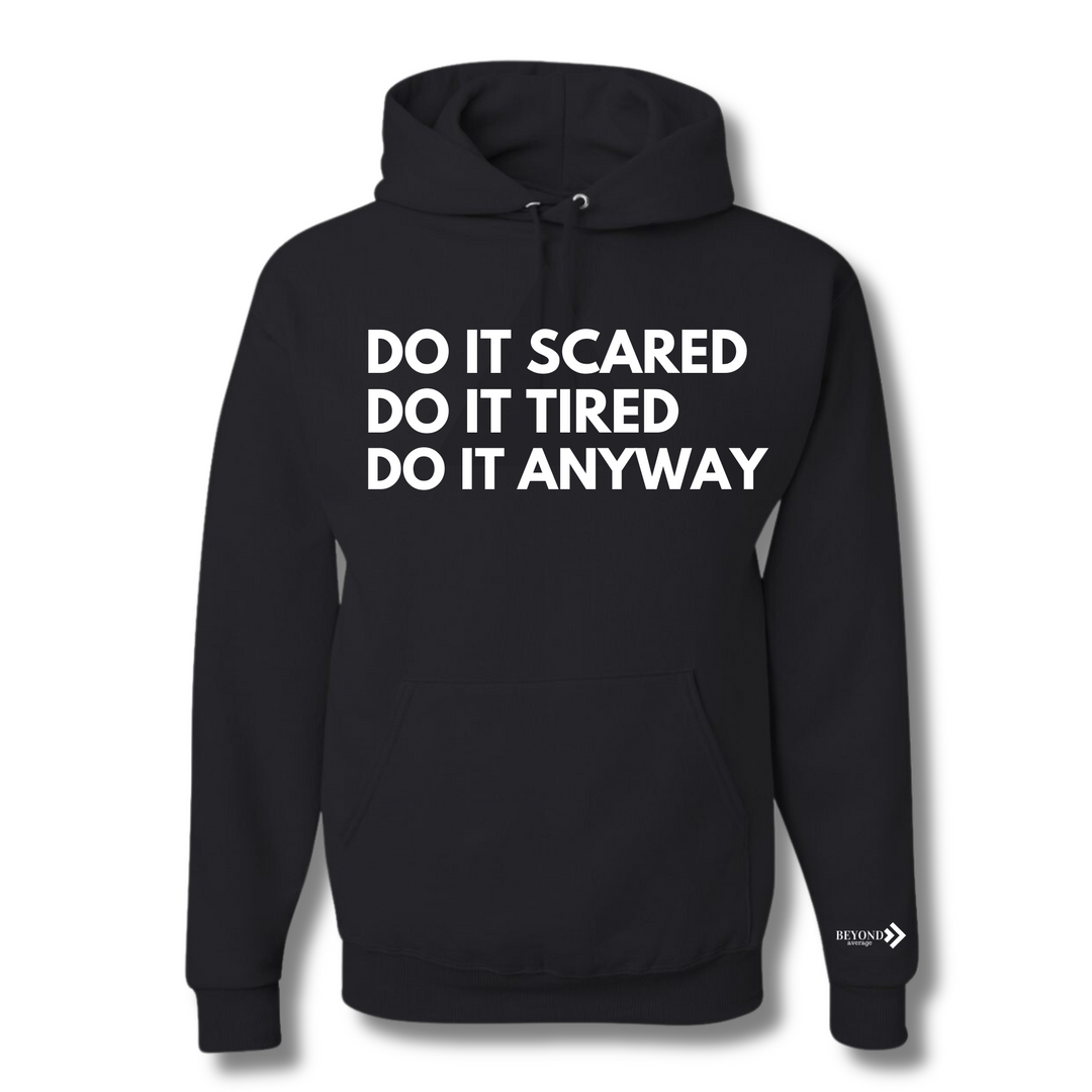 DO IT ANYWAY Hoodie