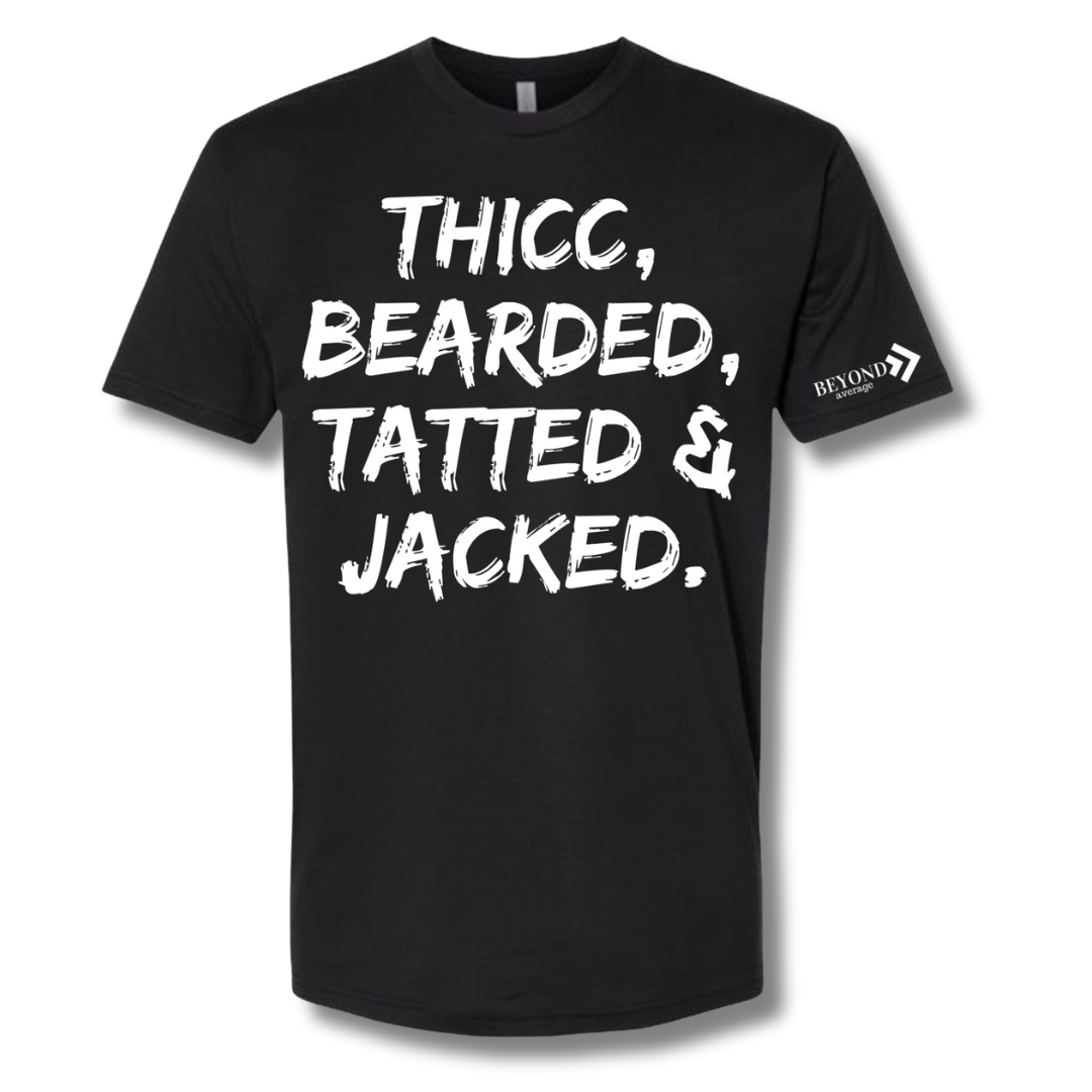 Thicc, Bearded, & Tatted T-Shirt