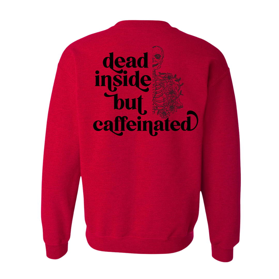 Dead Inside, But Caffeinated Sweatshirt + Mug Bundle