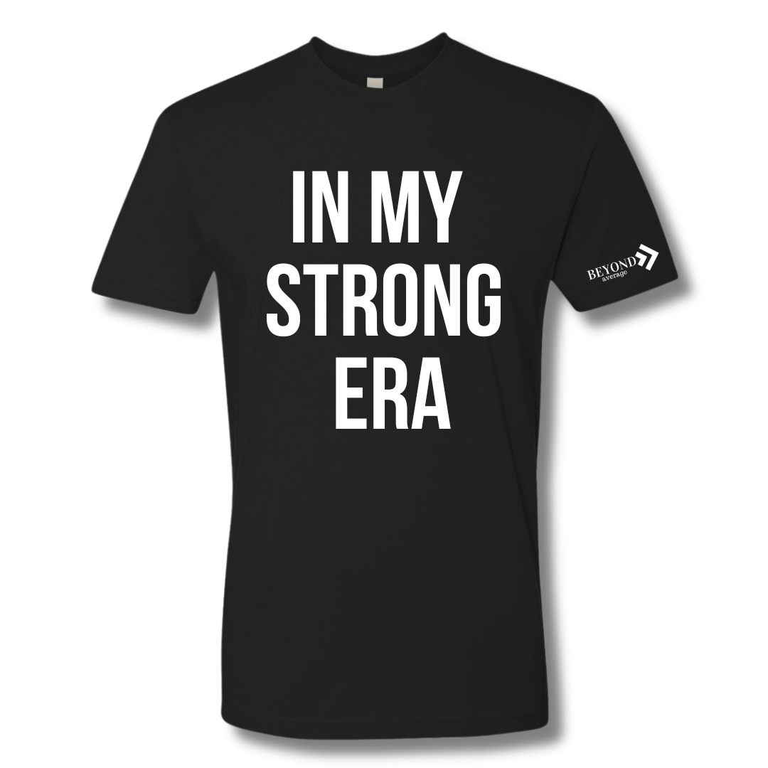 In My Strong Era T-Shirt