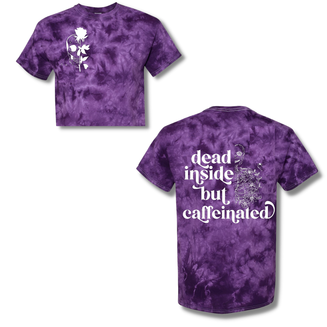 Dead Inside, But Caffeinated Purple Tie Dye T-Shirt