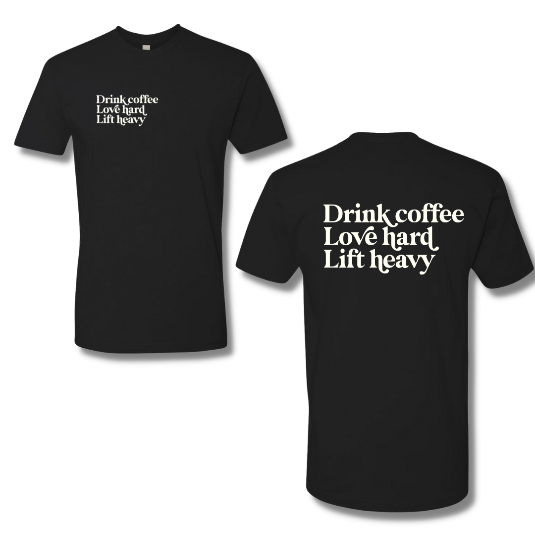 Coffee,Love,Lift T-Shirt